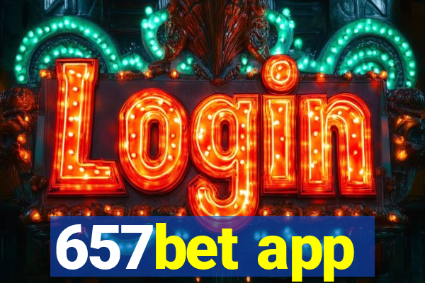 657bet app